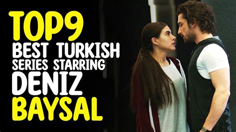 Deniz Baysal: Top 10 Must.